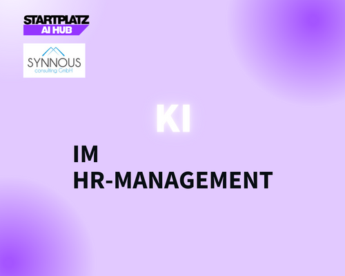 STARTPLATZ AI HUB: KI im HR-Management - Ein Muss für HR-Manager